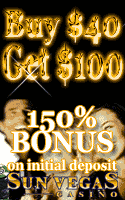 At Sun Vegas Casino Buy 40 and recieve 100!