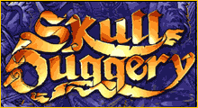 Play Skull Duggery at Roxy Palace Casino.